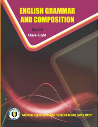 English Grammar and Composition_Dakhil_Eight